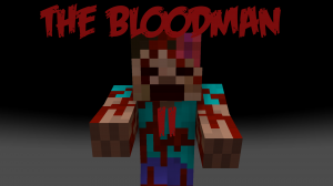 Herunterladen The Bloodman II zum Minecraft 1.12.2